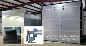 What Causes Poor Airflow in Powder Coating Ovens and How to Fix It